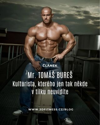 Tomáš Bureš patří mezi nejvýraznější osobnosti české kulturistiky. Začínal v šestnácti v malé posilovně, ale díky...